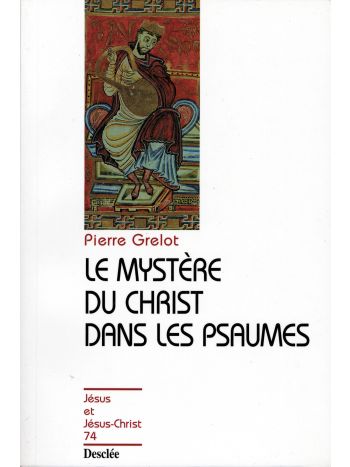 Le mystère du Christ dans les psaumes N74