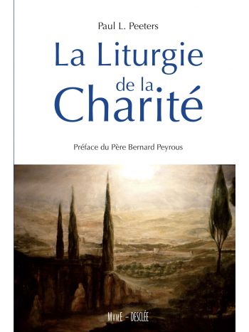 La Liturgie de la Charité