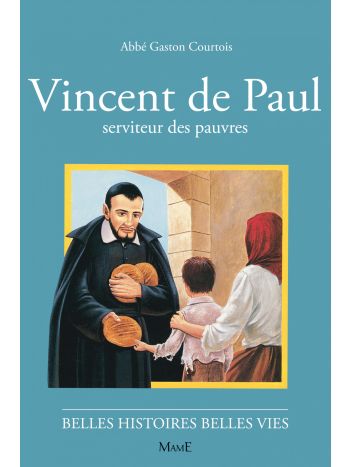 N06 Vincent de Paul, serviteur des pauvres