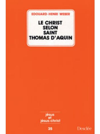 Le Christ selon Saint Thomas d'Aquin N35