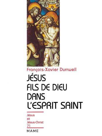 Jésus fils de Dieu dans l'Esprit Saint N71