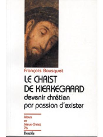 Le Christ de Kierkegaard N76