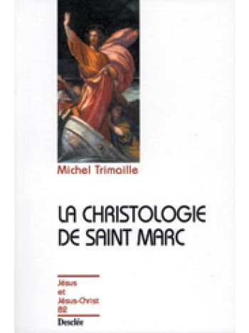 La christologie de Saint Marc N82