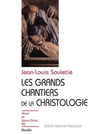 Les grands chantiers de la christologie N90