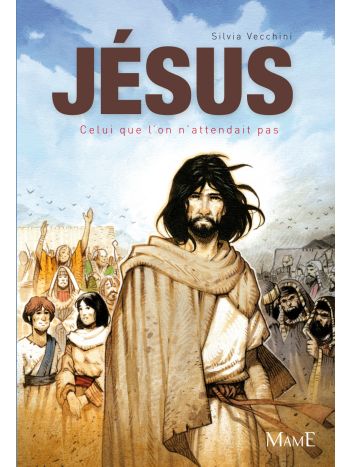 Jésus, celui que l'on n'attendait pas