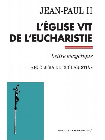 L'Église vit de l'Eucharistie