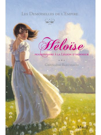 Héloïse, pensionnaire à la Légion d'Honneur