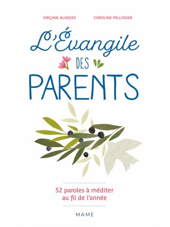 L'évangile des parents 52 paroles de Jésus à méditer au fil de l'année