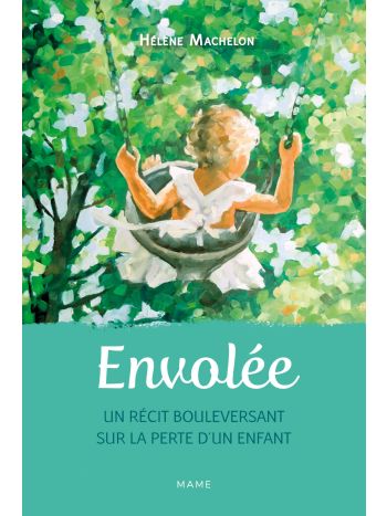 Envolée – Un récit bouleversant sur la perte d’un enfant