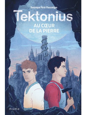 Tektonius. Au cœur de la pierre