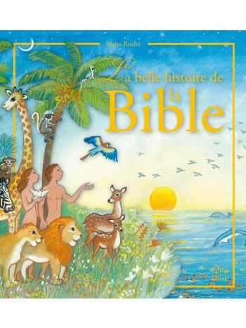 La belle histoire de la Bible