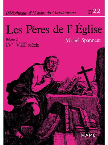 Les Pères de l'Église IVè-VIIIè