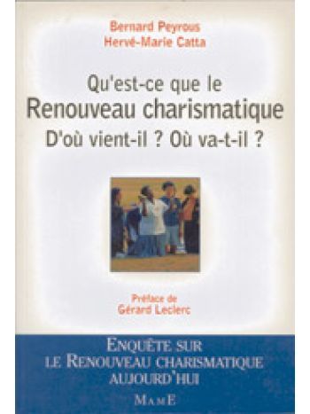 Qu'est-ce que le renouveau charismatique ?