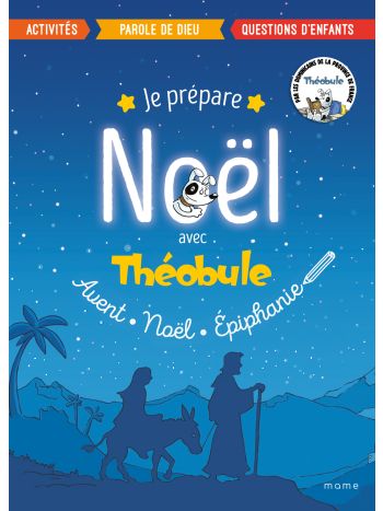 Je prépare Noël avec Théobule