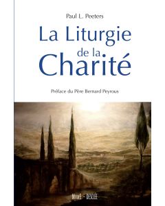 La Liturgie de la Charité
