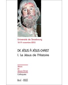 De Jésus à Jésus-Christ I Le Jésus de l'Histoire