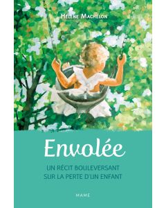 Envolée – Un récit bouleversant sur la perte d’un enfant