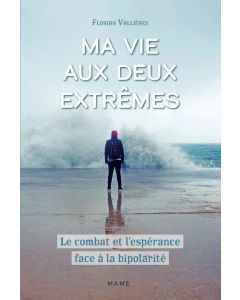 Ma vie aux deux extrêmes