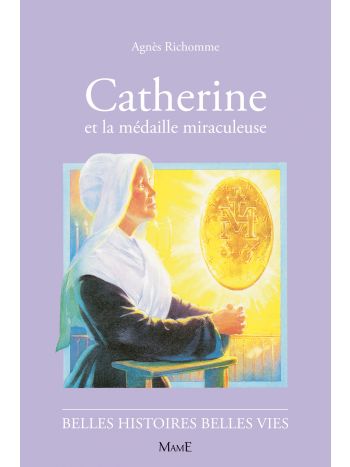 N09 Catherine et la médaille miraculeuse