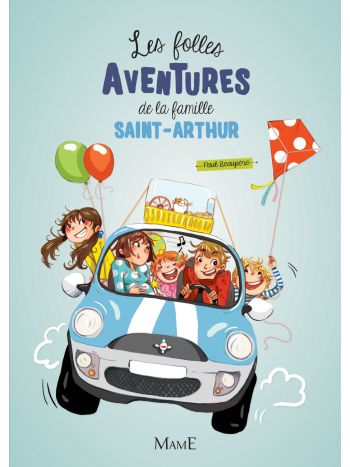 1 - Les folles aventures de la famille Saint-Arthur